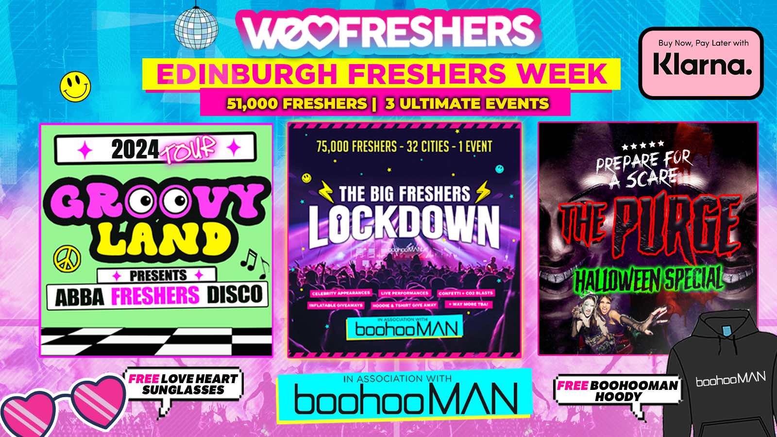 WE LOVE EDINBURGH FRESHERS 2024 in association with boohooMAN ❗3 EVENTS❗- FINAL 150 TICKETS REMAINING  🚨⏰