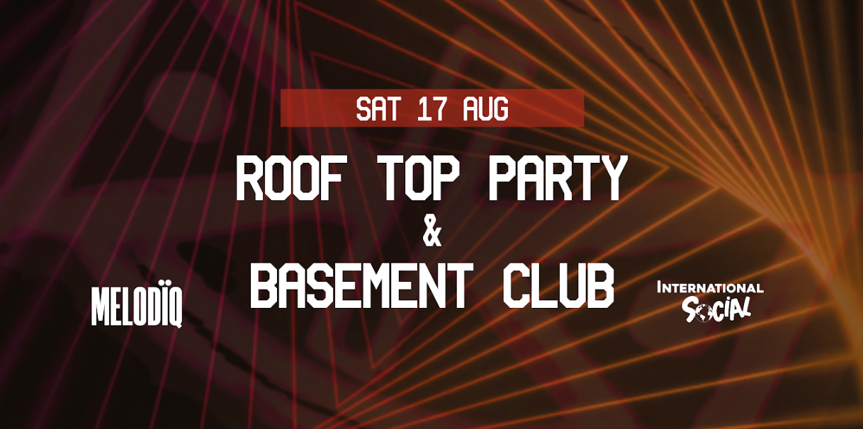 Rooftop & Basement | Summer Party