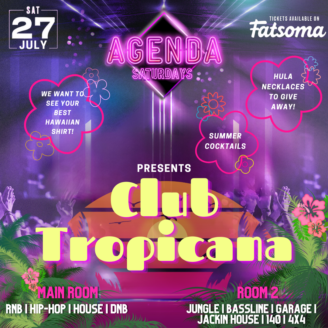 AGENDA SATURDAYS: CLUB TROPICANA