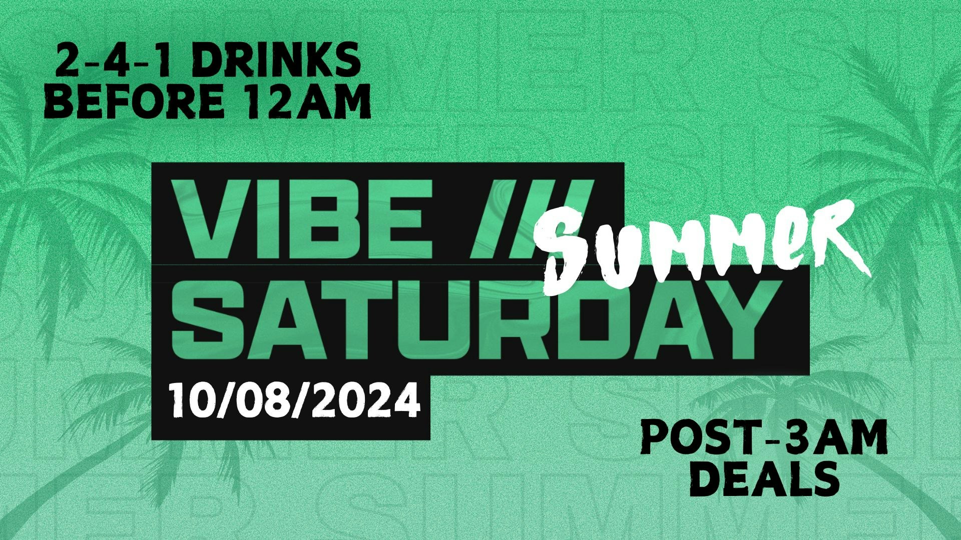 VIBE /// Summer Saturdays – 10.08.24