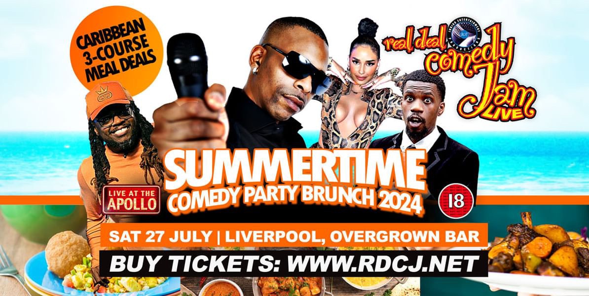 Liverpool Real Deal Comedy Jam Presents Summer Time Comedy Party Brunch