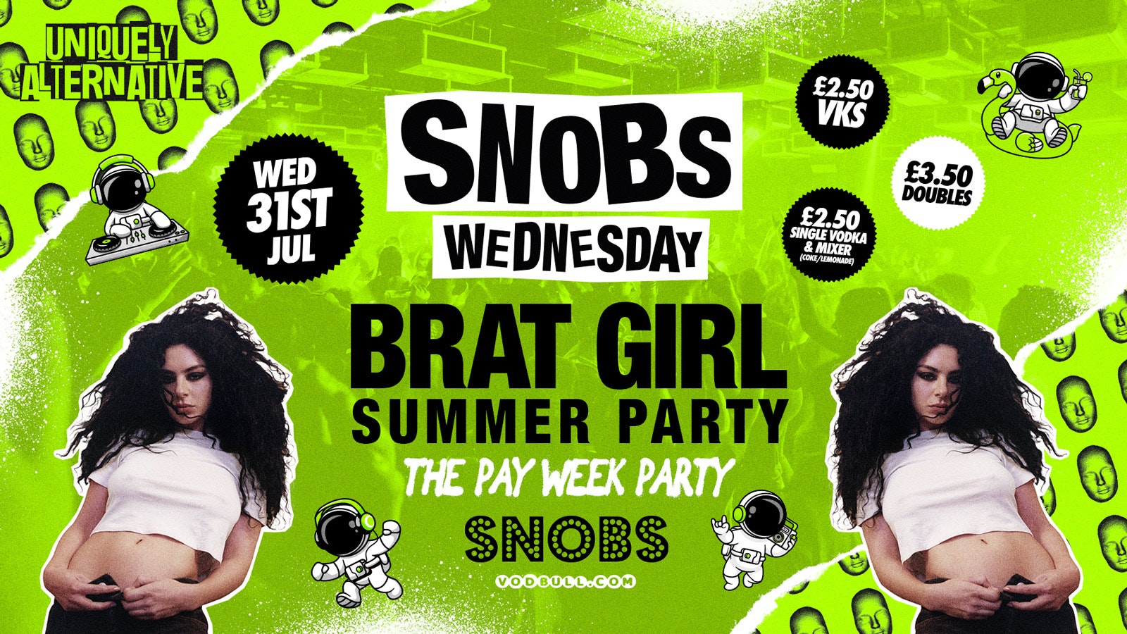 Snobs Wednesday PAY WEEK BRAT GIRL PARTY 31st July