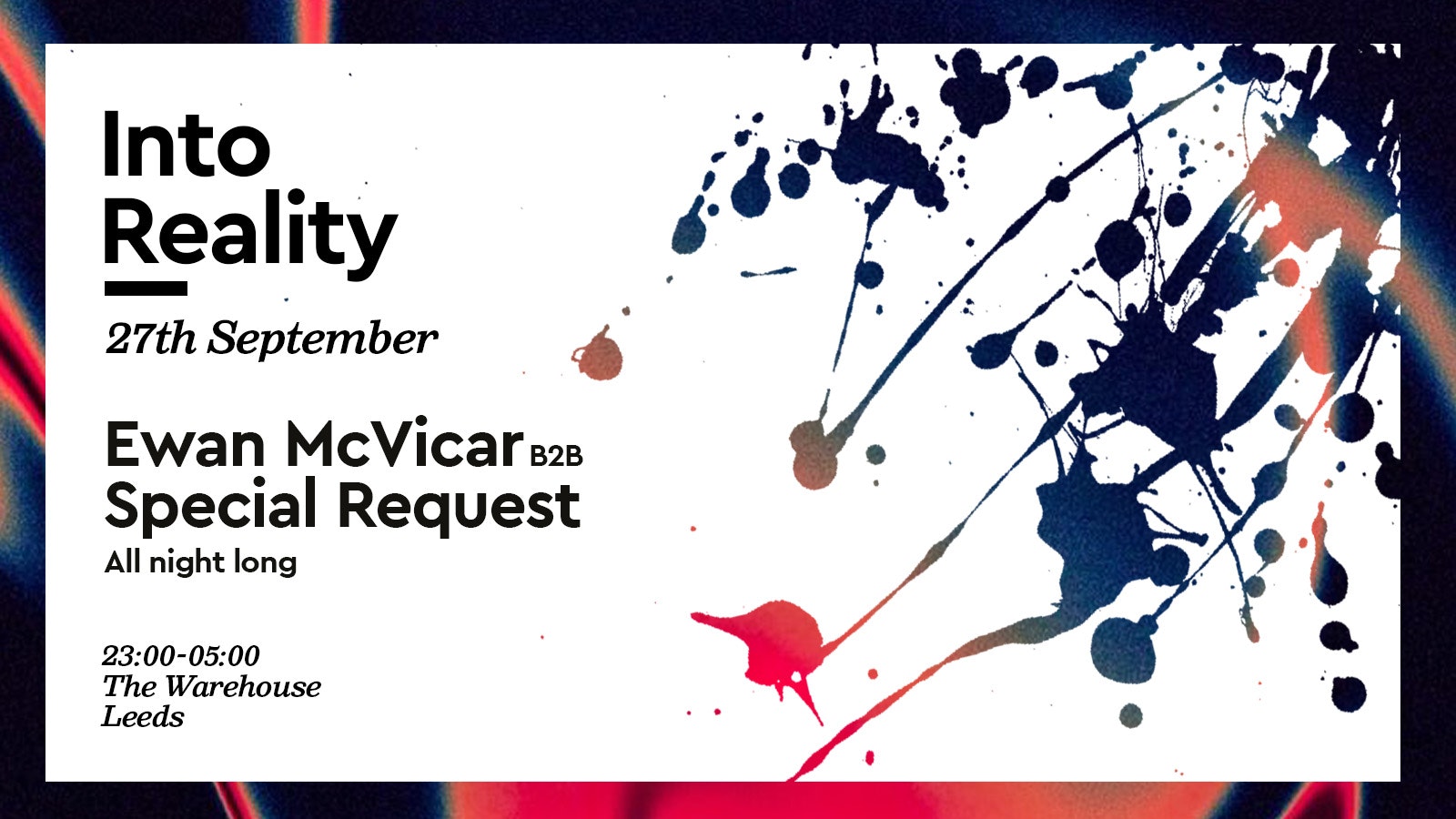Into Reality: Ewan McVicar b2b Special Request – Final 100 Tickets