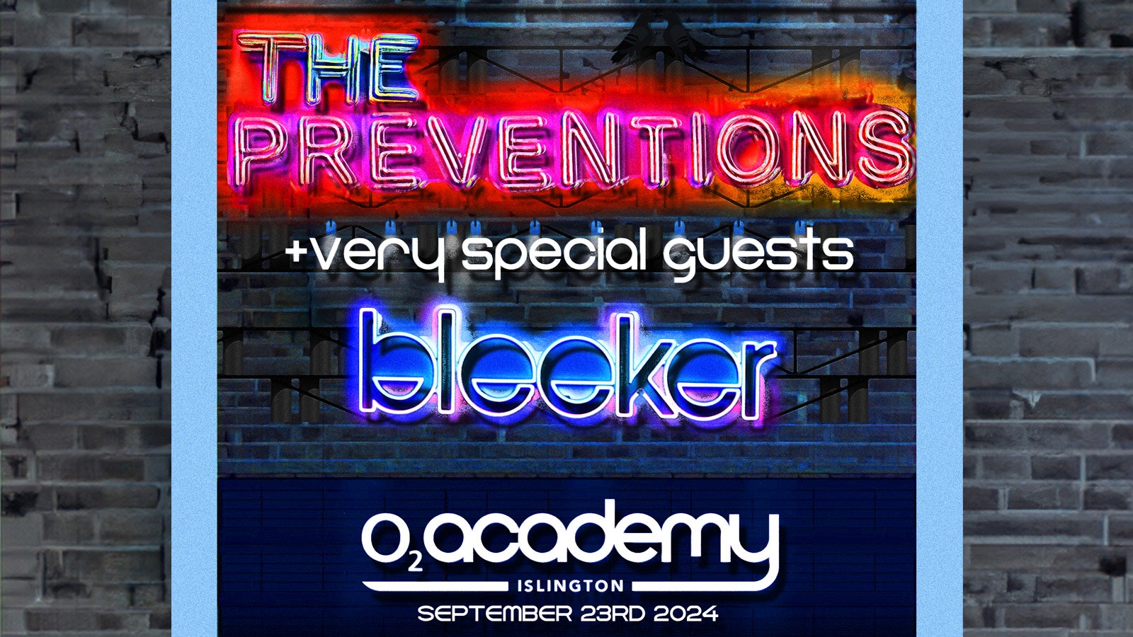 The Preventions x Bleeker | London, O2 Academy2 Islington