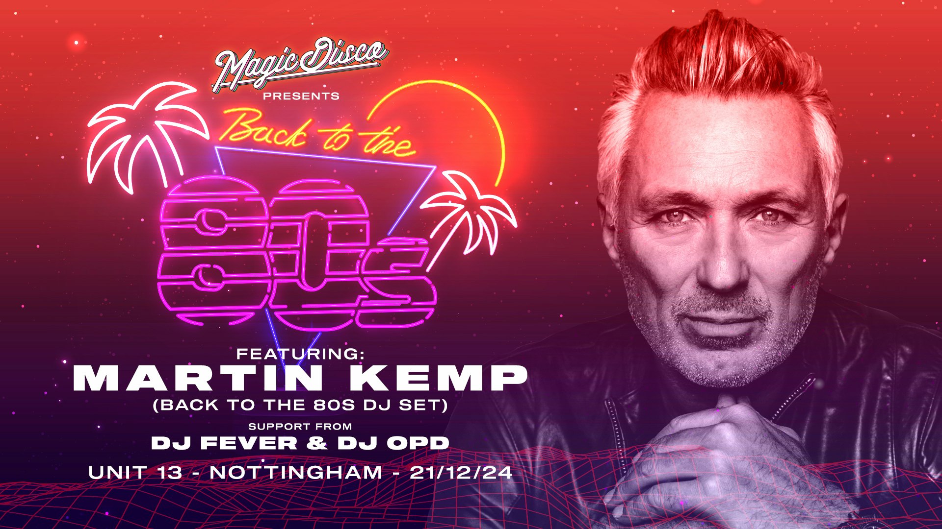 Martin Kemp’s Back To The 80’s Xmas Party – Nottingham [SOLD OUT] SEE NEXT EVENT