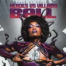 House of Suarez Presents – The Heroes vs Villains Ball