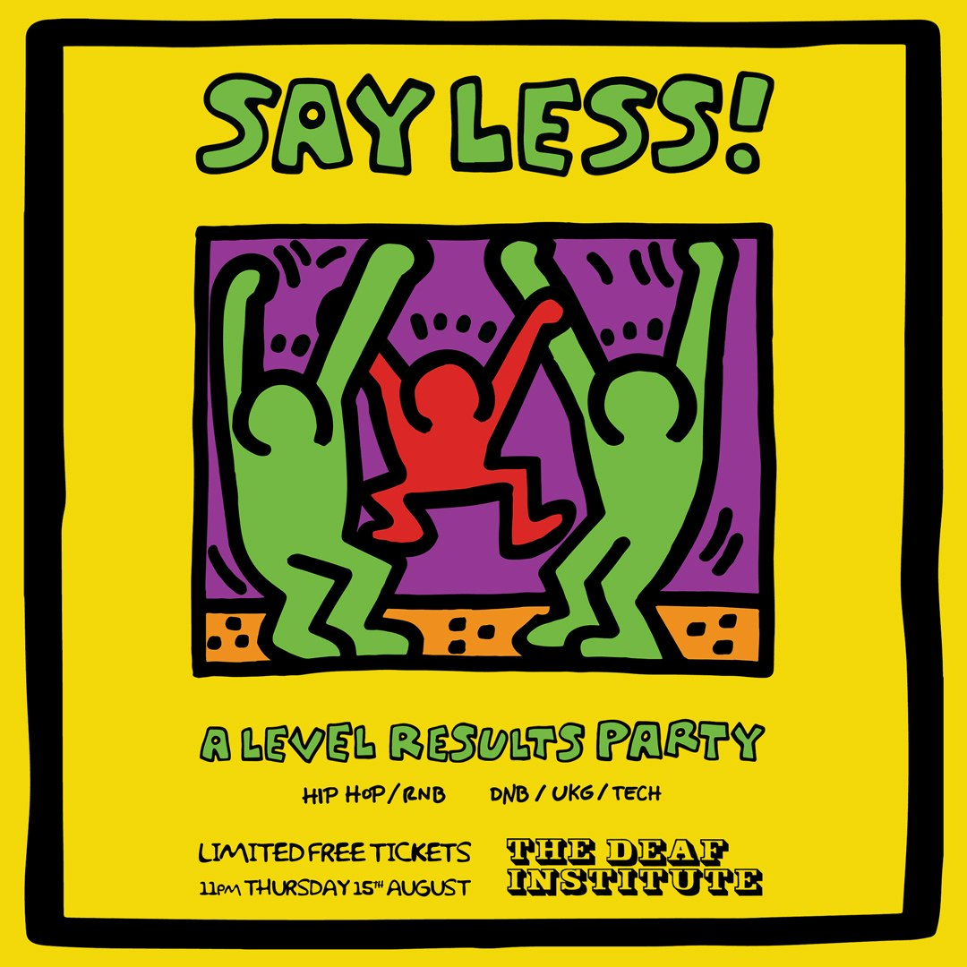 SAY LESS – A LEVELS PARTY!