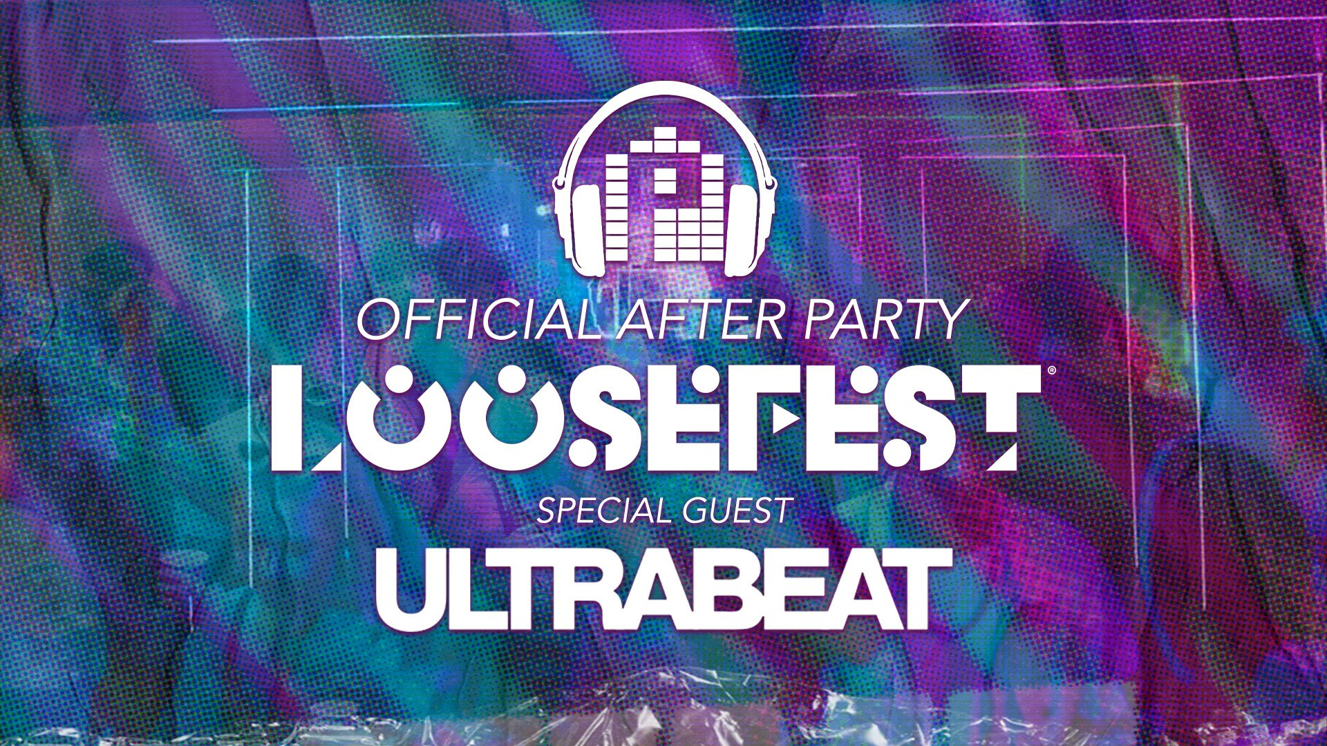 ⚡️ OFFICIAL LOOSEFEST AFTERPARTY // PERSISTENCE PRESENTS ULTRABEAT ⚡️ theCUT & Loja