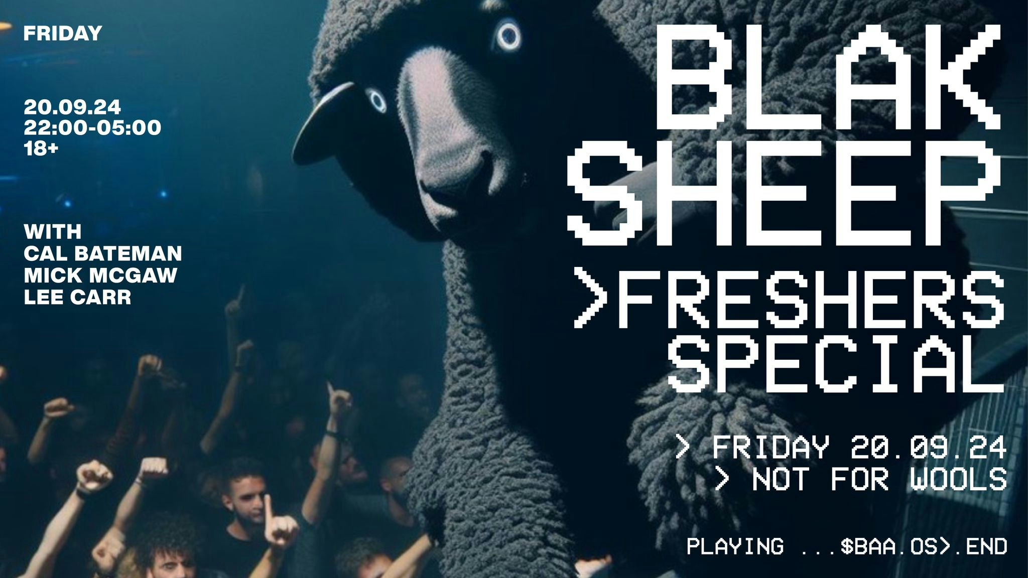 Blak Sheep – Freshers Special