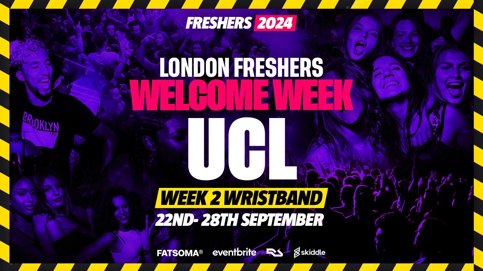 University College London Freshers Week 2024 – [Welcome Week] – LAST 150🚨