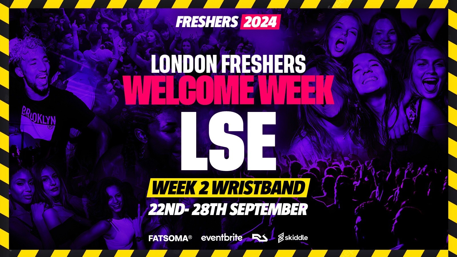 LSE Freshers 2024 – London Freshers Week 2024 – [Welcome Week] – LAST 200 🚨