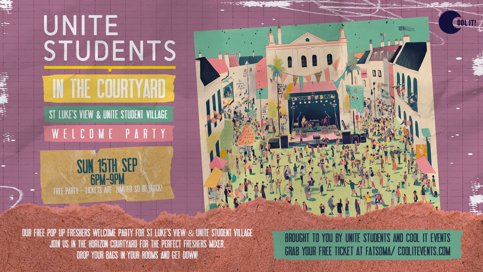 ☀️ UNITE IN THE COURTYARD ☀️: FREE PARTY : St Luke’s View & Unite Student Village