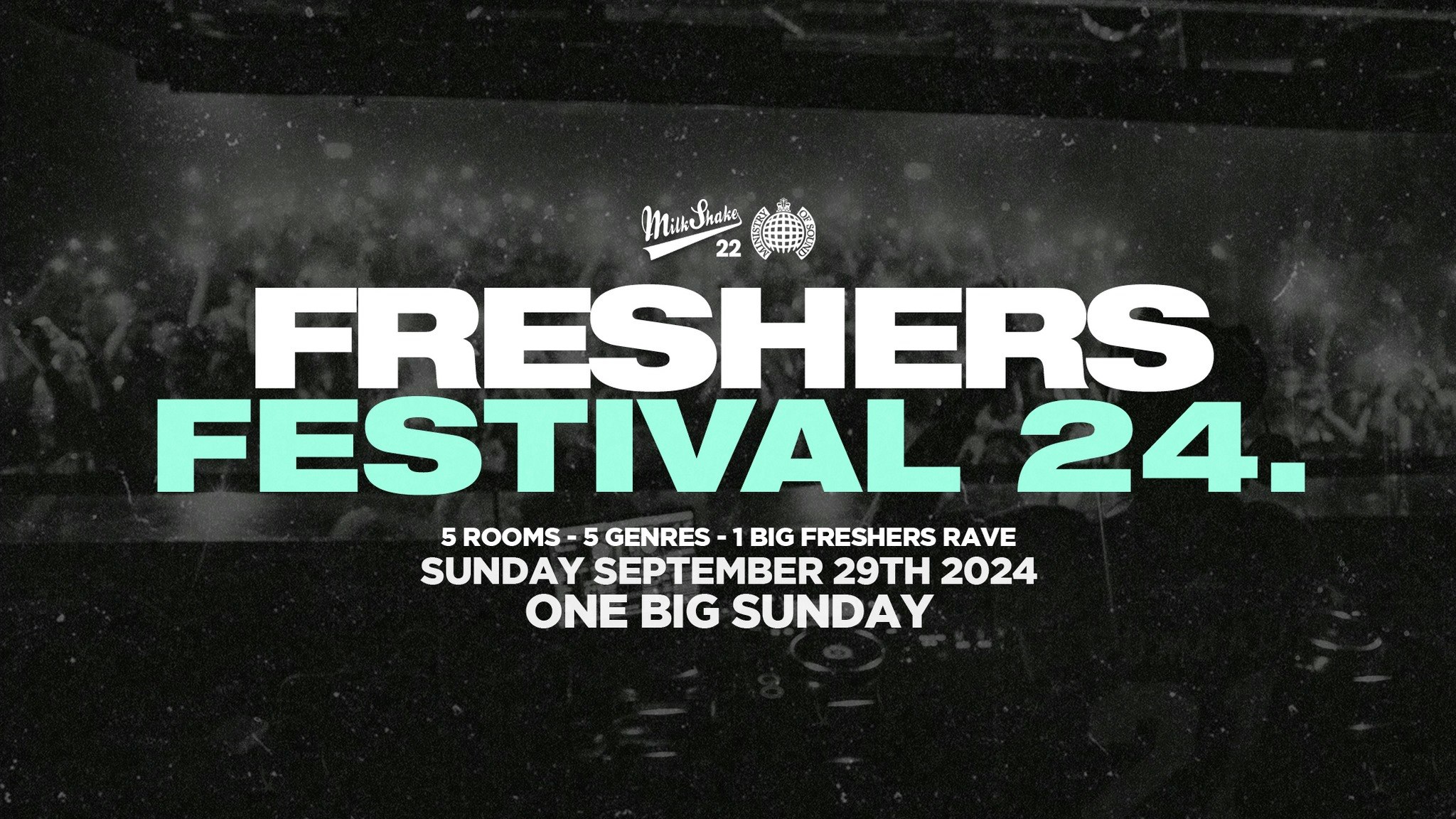 The Freshers Festival 2024 – Ministry of Sound London 🎪 BOOK NOW!  😲