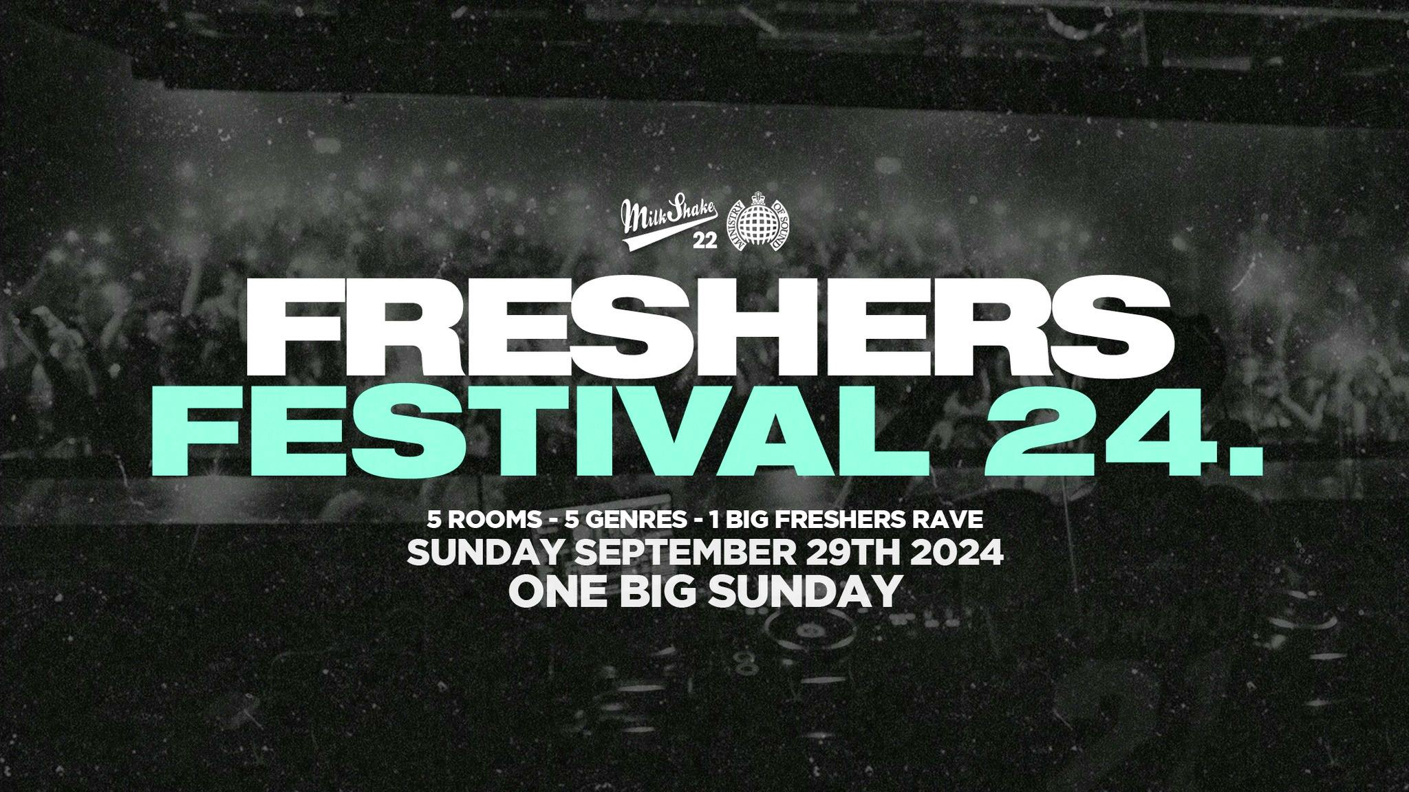The Freshers Festival 2024 – Ministry of Sound London 🎪 BOOK NOW!  😲
