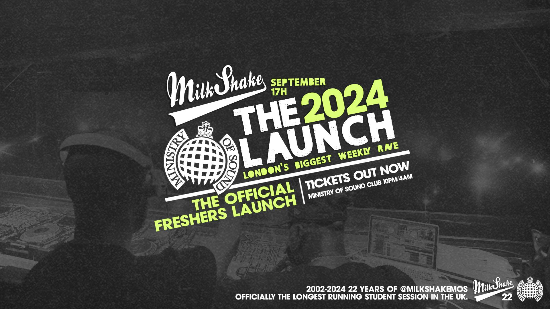 🚫 SOLD OUT! 🚫Ministry of Sound, Milkshake – Official London Freshers Launch 2024 🚫 SOLD OUT! 🚫