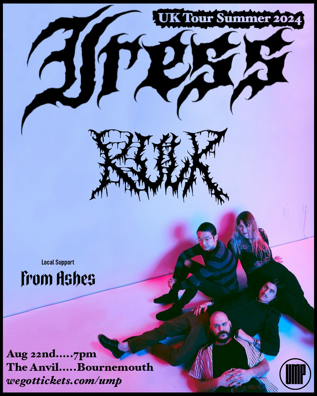 UMP presents Iress / Kulk / From Ashes