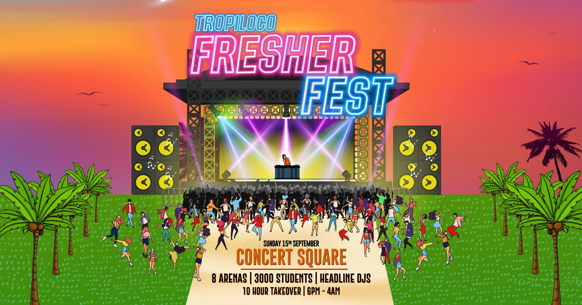 THE TROPILOCO FRESHERS FEST 🌴☀️ FINAL 76 TICKETS! // 3000 STUDENTS // 8 ARENAS // 8 HOURS // JAKKOB & CHARLIE BOON HEADLINE DJS @ MODO, PARADISO & ARTS CLUB