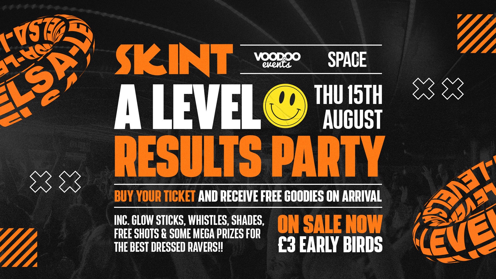 Skint Thursdays at Space – A Levels Results Party SOLD OUT *BEFORE 12 / AFTER 1:30 AVAILABLE* – 15th August