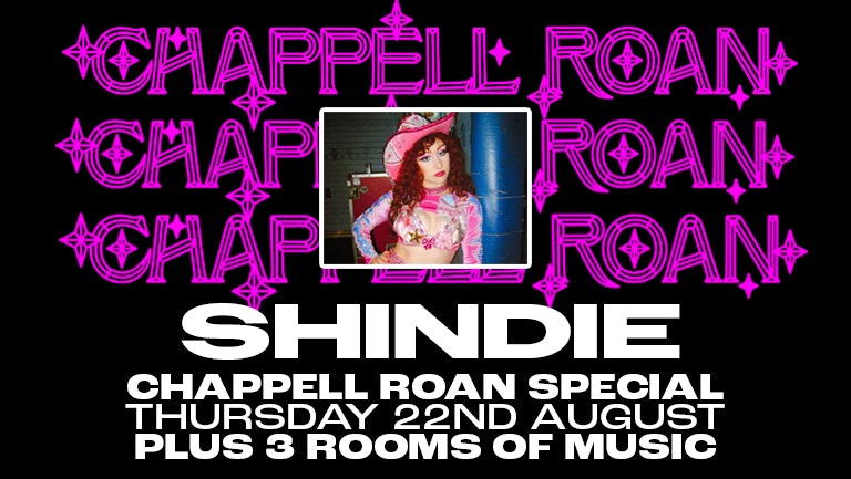 SHINDIE SUMMER SESSIONS – Shit Indie Disco  –  CHAPPELL ROAN SPECIAL!!THREE ROOMS of Music – Indie / Chart, Dance, Pop and Throwbacks / Emo/