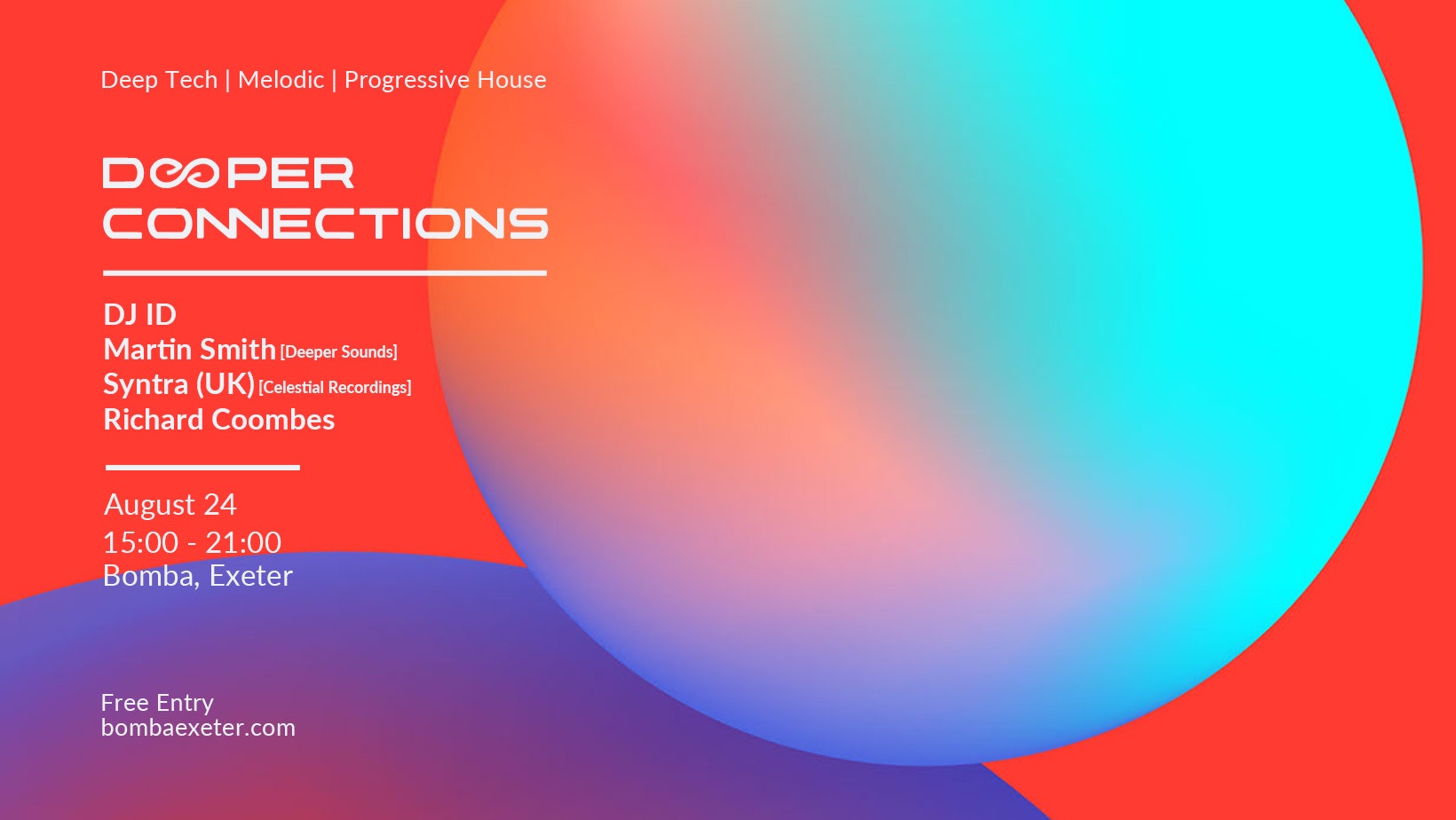 Deep Tech | Melodic | Progressive House – Deeper Connections – 24 August – Bomba Terrace – Exeter