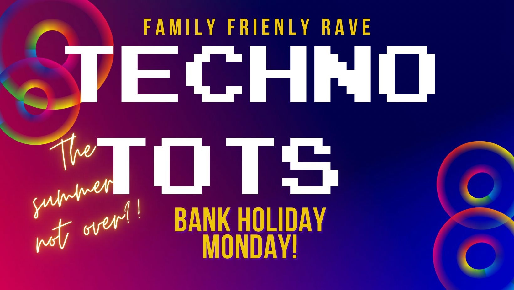 Techno Tots – The Summers Not Over
