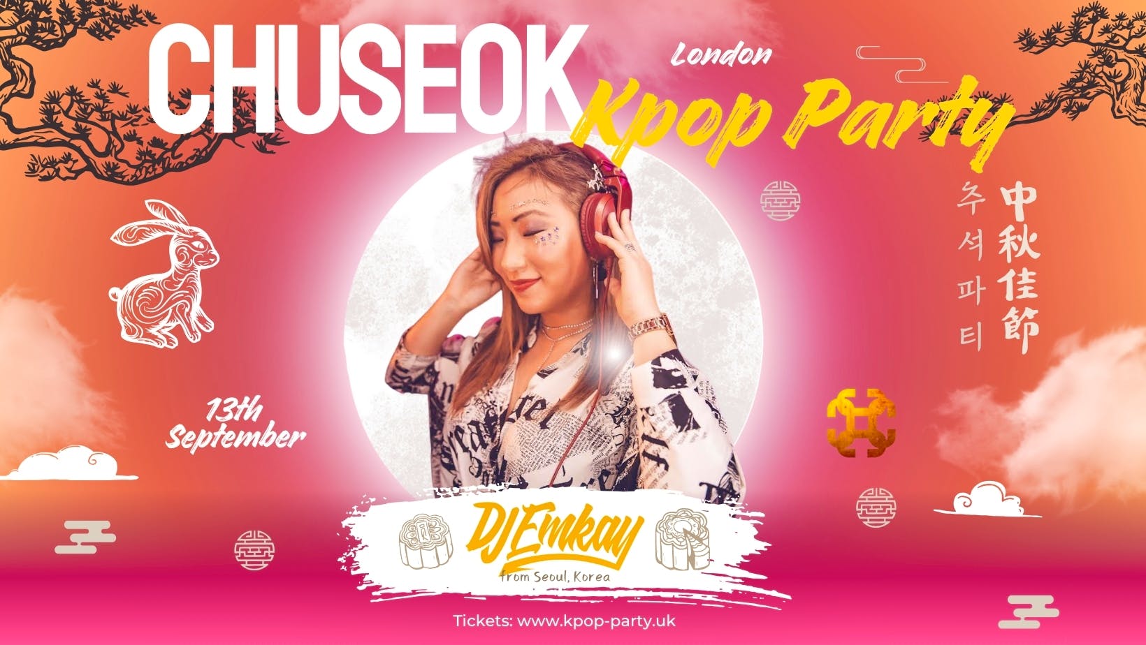 London KPOP “Chuseok” PARTY  with DJ EMKAY | Friday 13th September