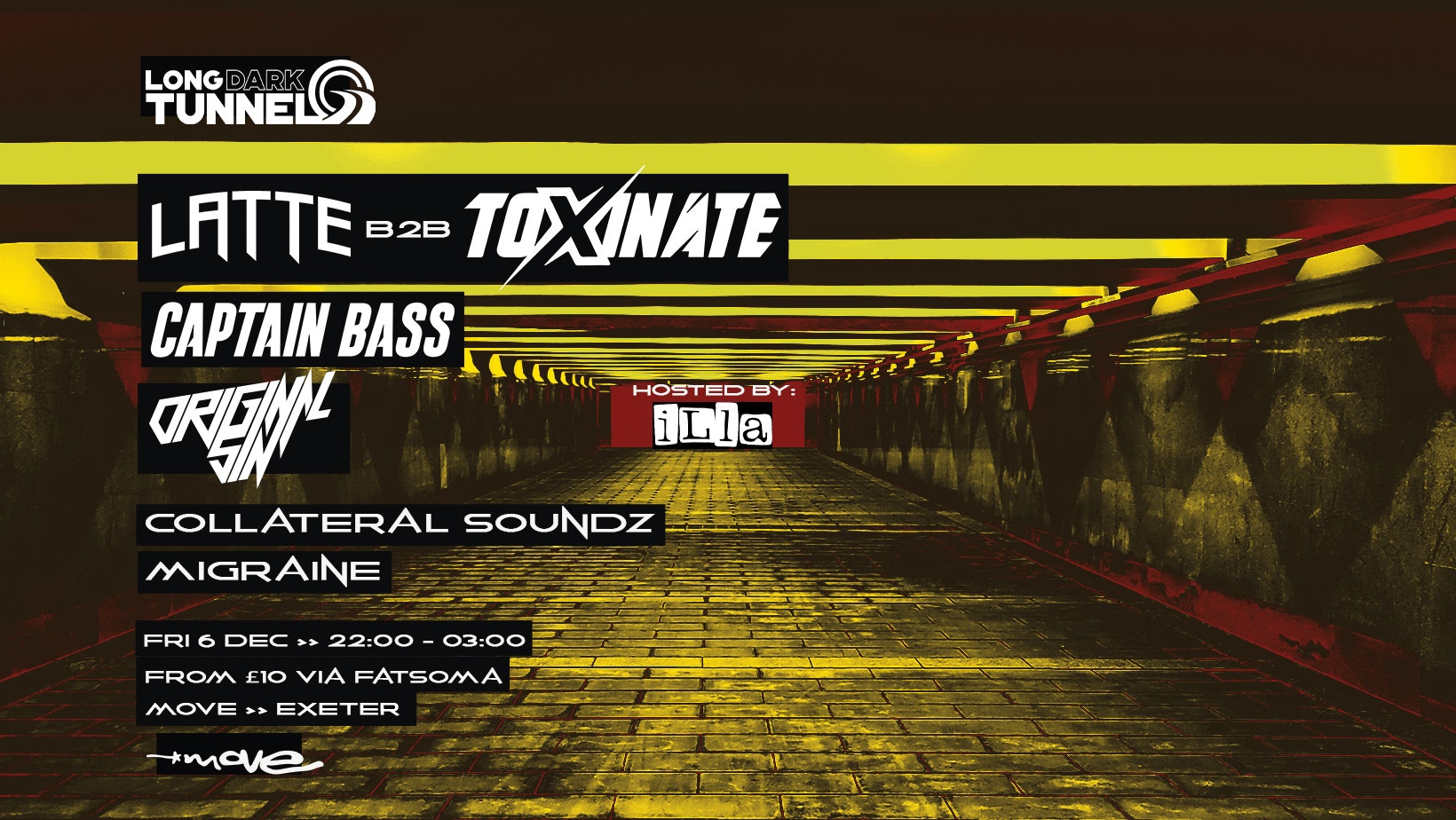 LATTE – TOXINATE – CAPTAIN BASS – ORIGINAL SIN – DnB – Long Dark Tunnel – Fri 06 Dec – Move – Exeter Quay