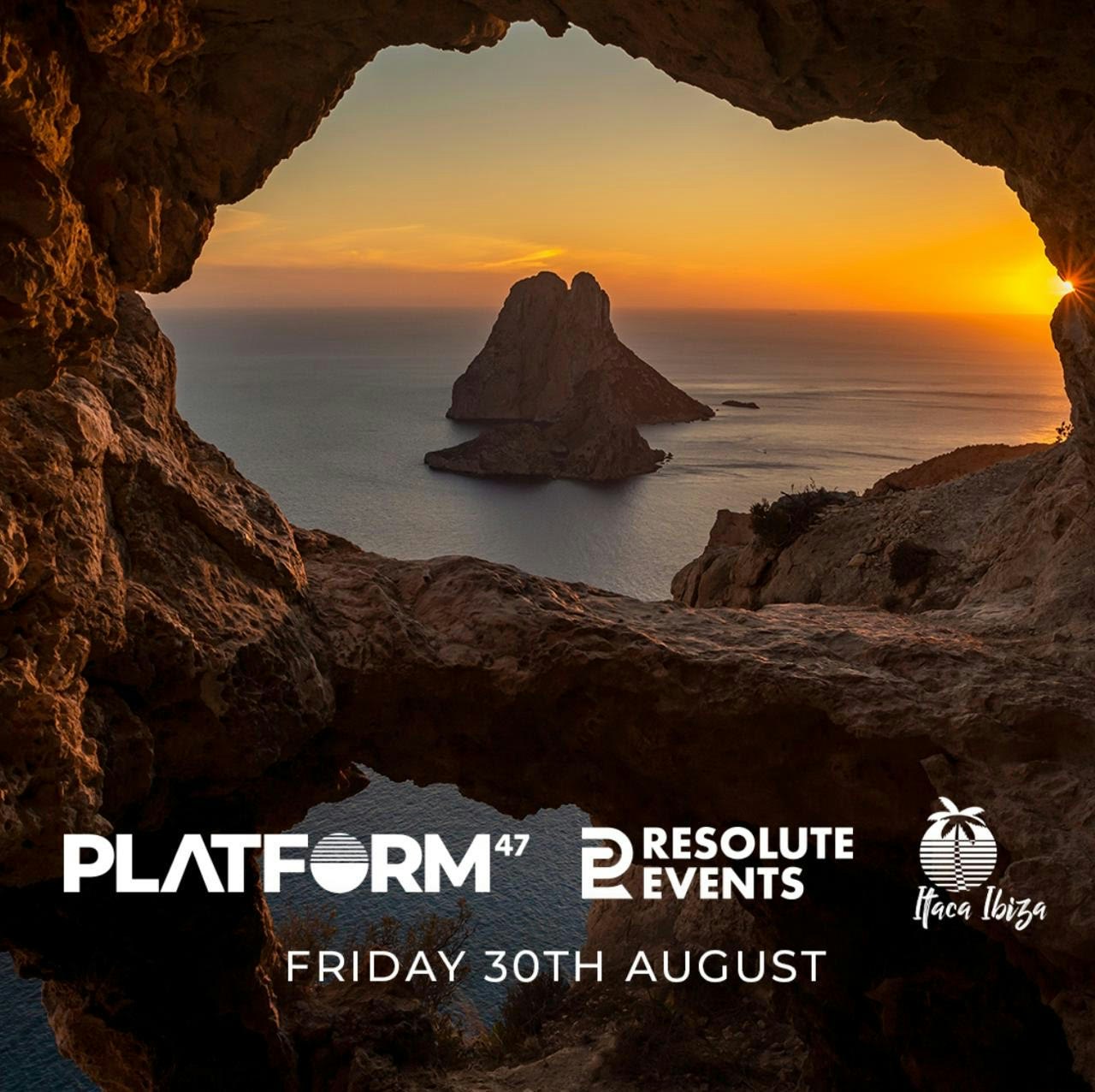 RESOLUTE EVENTS X PLATFORM47 : IBIZA