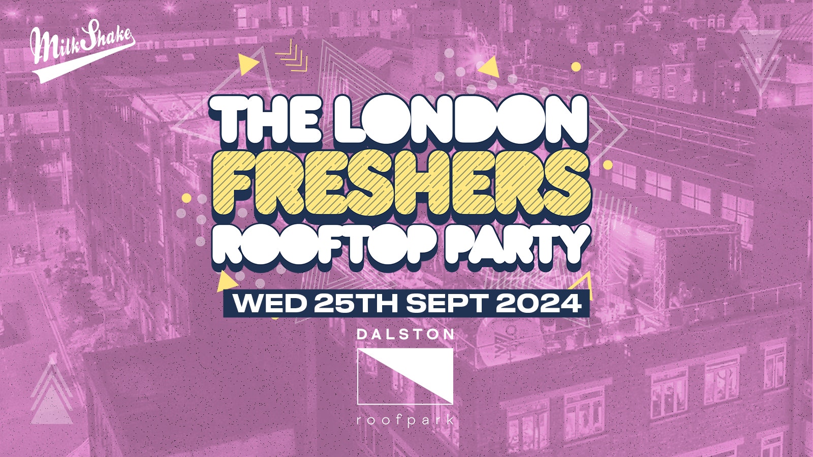 The London Freshers Rooftop Party PART 2🌞🍹 UPGRADED VENUE FOR London Freshers Week 2024