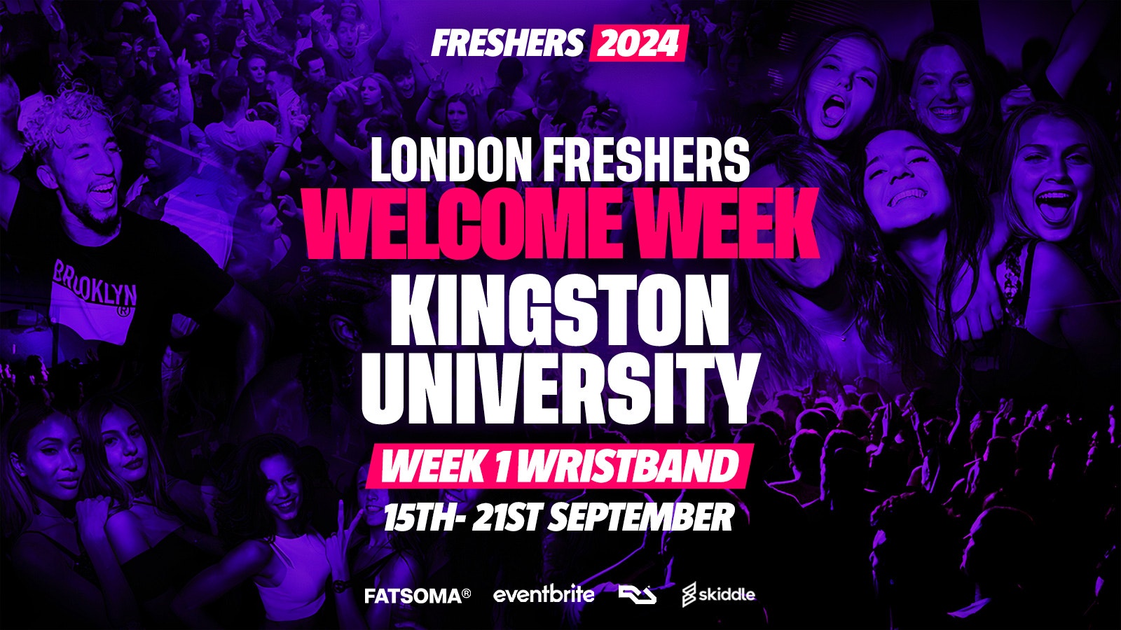 Kingston University – London Freshers Week 2024 – [Welcome Week] – ON SALE NOW ⚠️