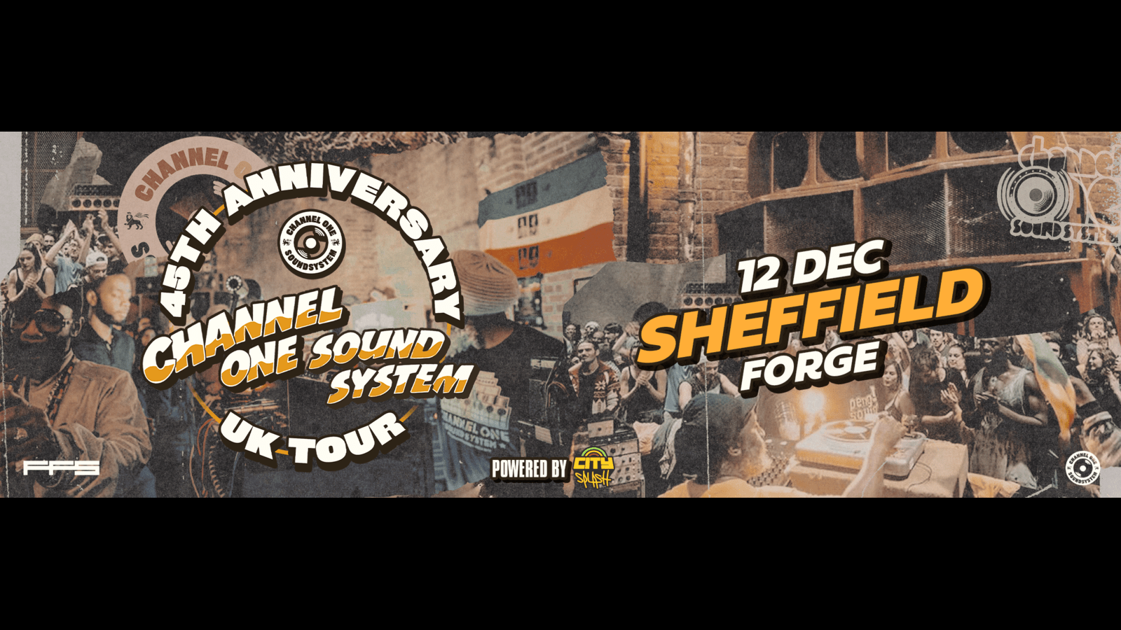 Channel One Sound System – 45th Anniversary Tour – Sheffield