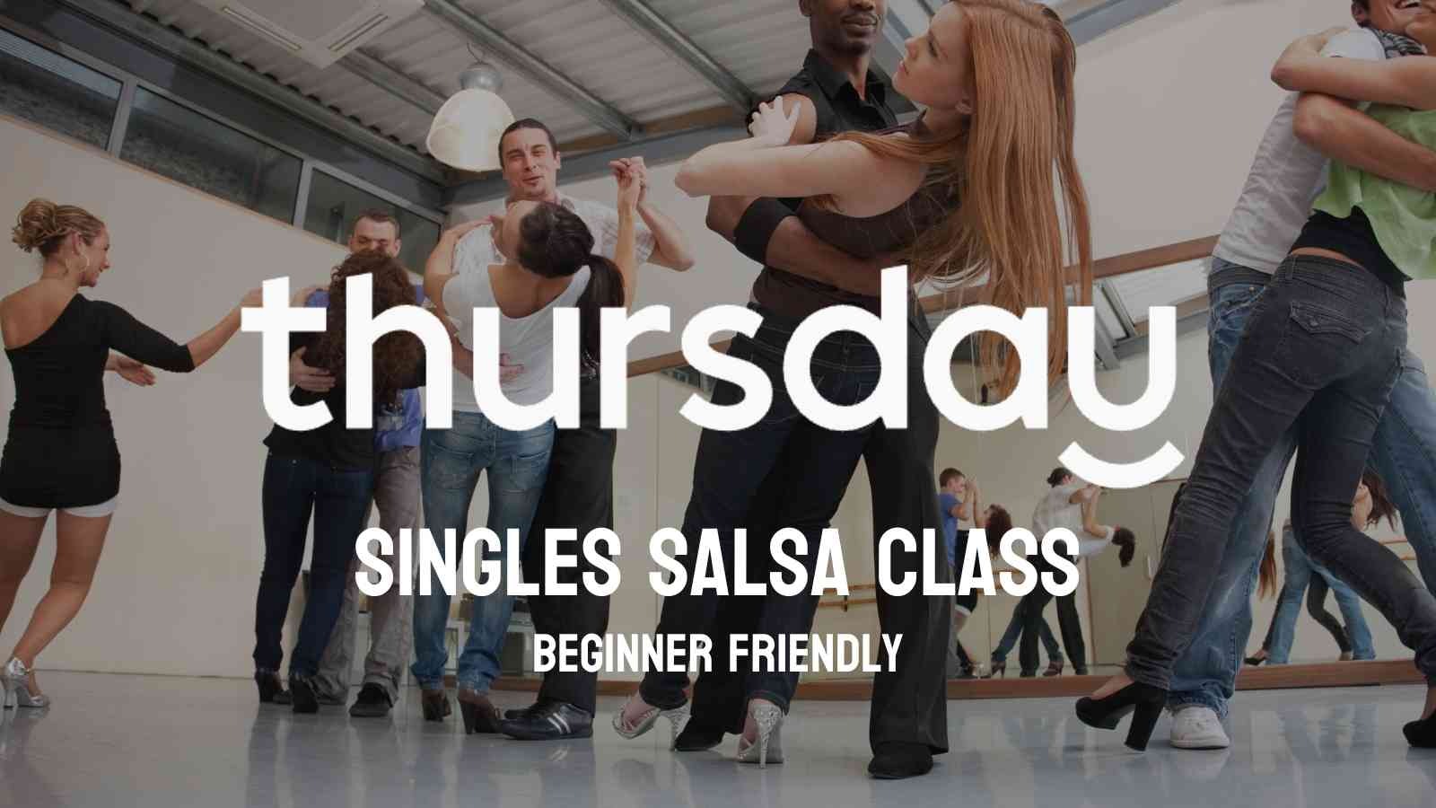 Thursday | Singles Salsa Class (Beginner Friendly) | CBD