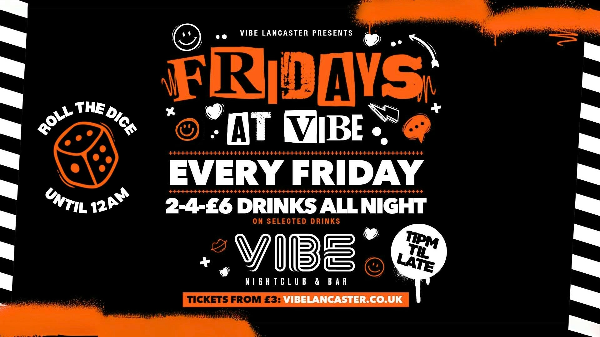 Fridays at VIBE – Roll the Dice to WIN until 12am