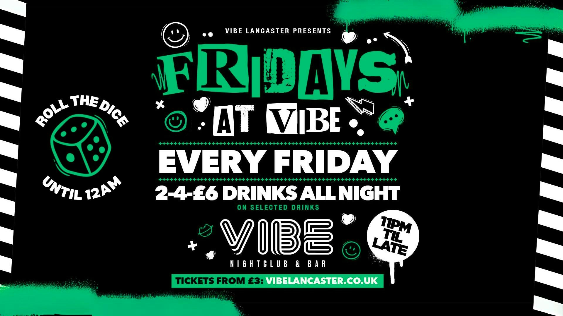 Fridays at VIBE – Roll the Dice to WIN until 12am