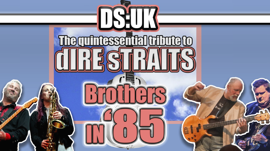 Dire Straits with No.1 tribute DS:UK presents Brothers in ’85