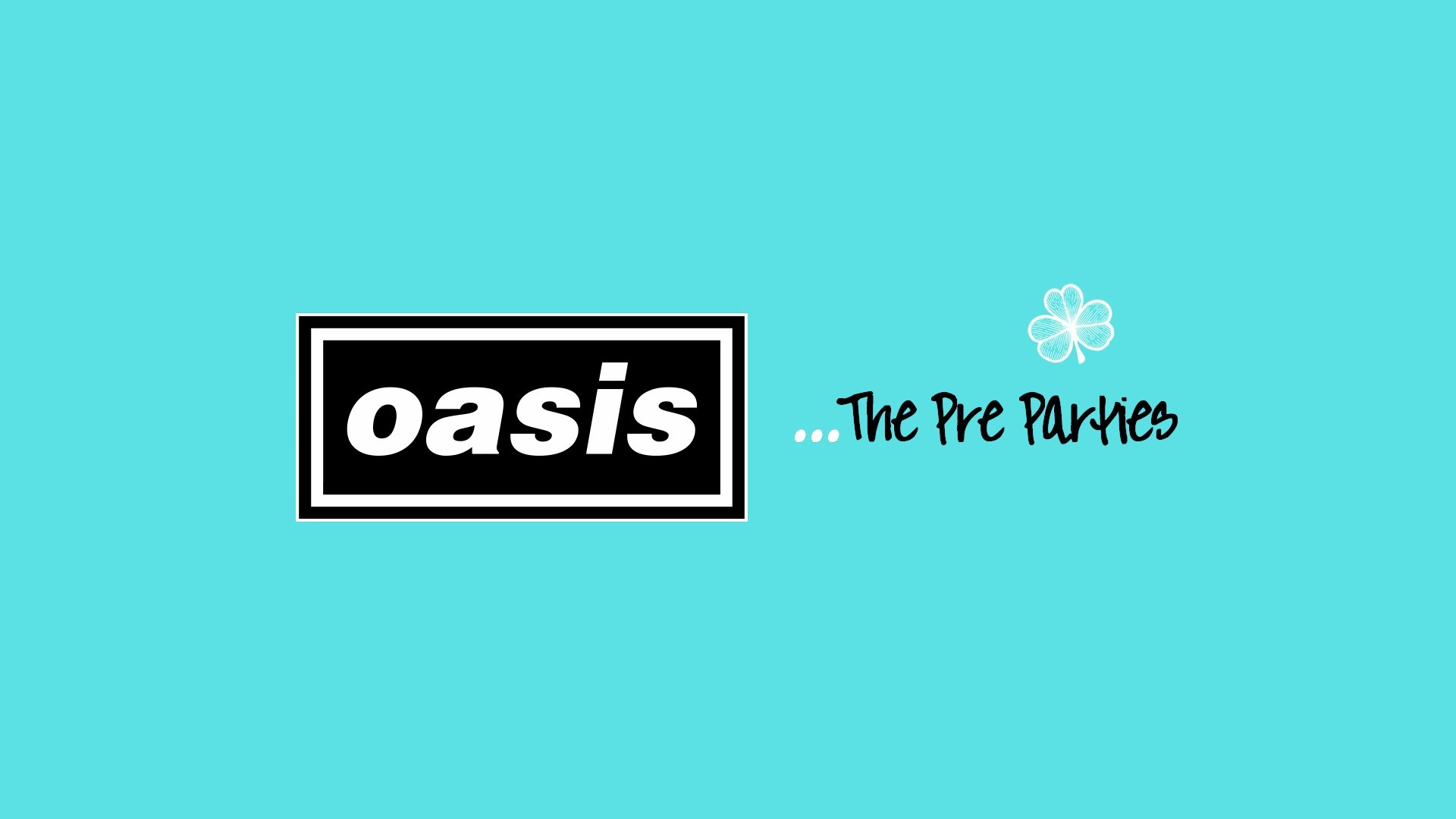 Oasis x The Pre-Parties (July 11th)