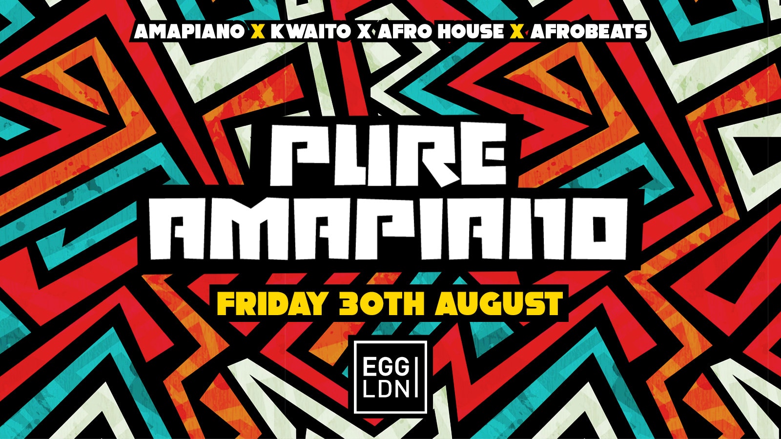 PURE AMAPIANO – EVERY FRIDAY – EGG LDN