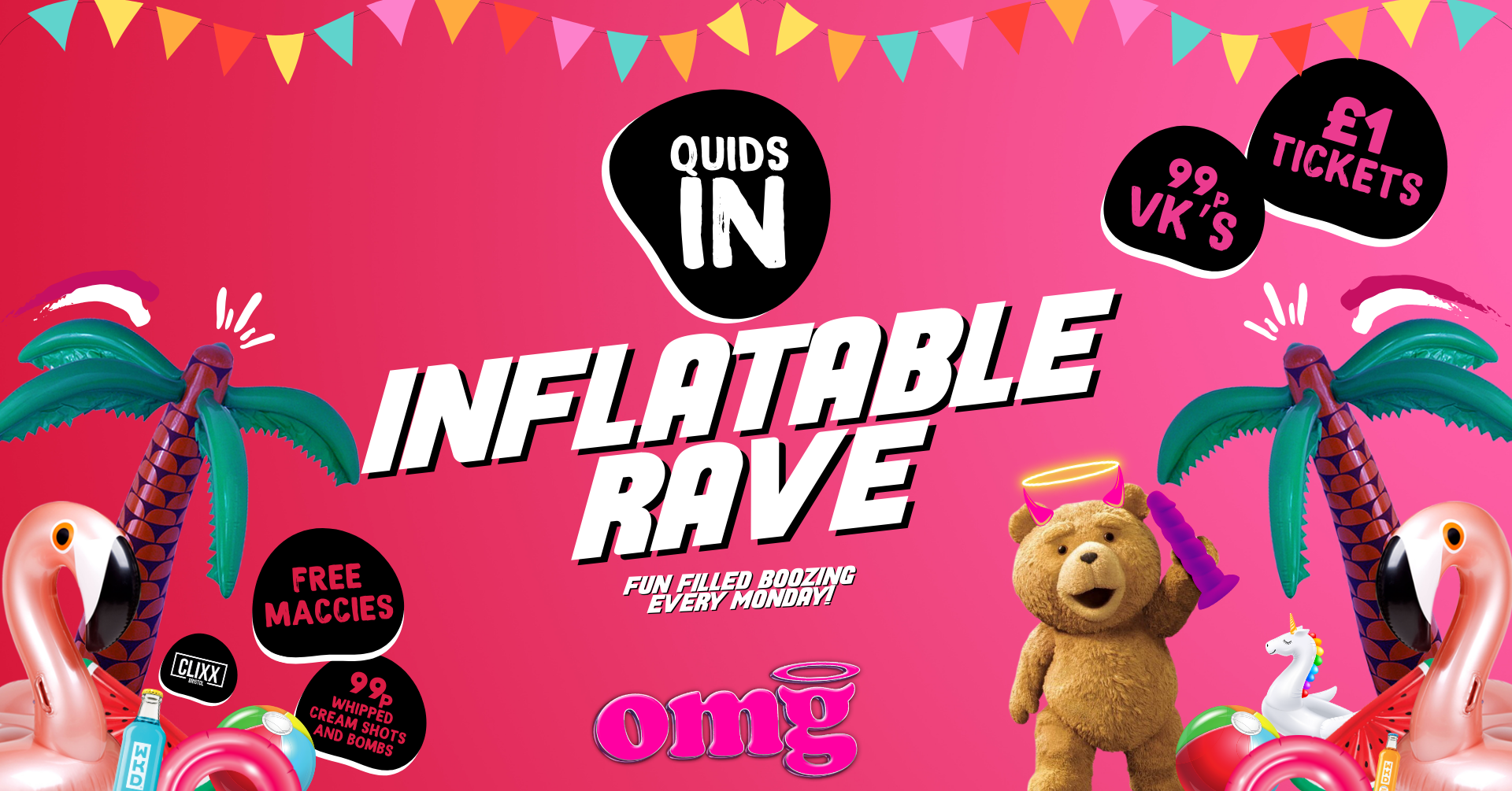 QUIDS IN 🐻 Inflatable Rave – 99P VK’S & Bombs @OMG