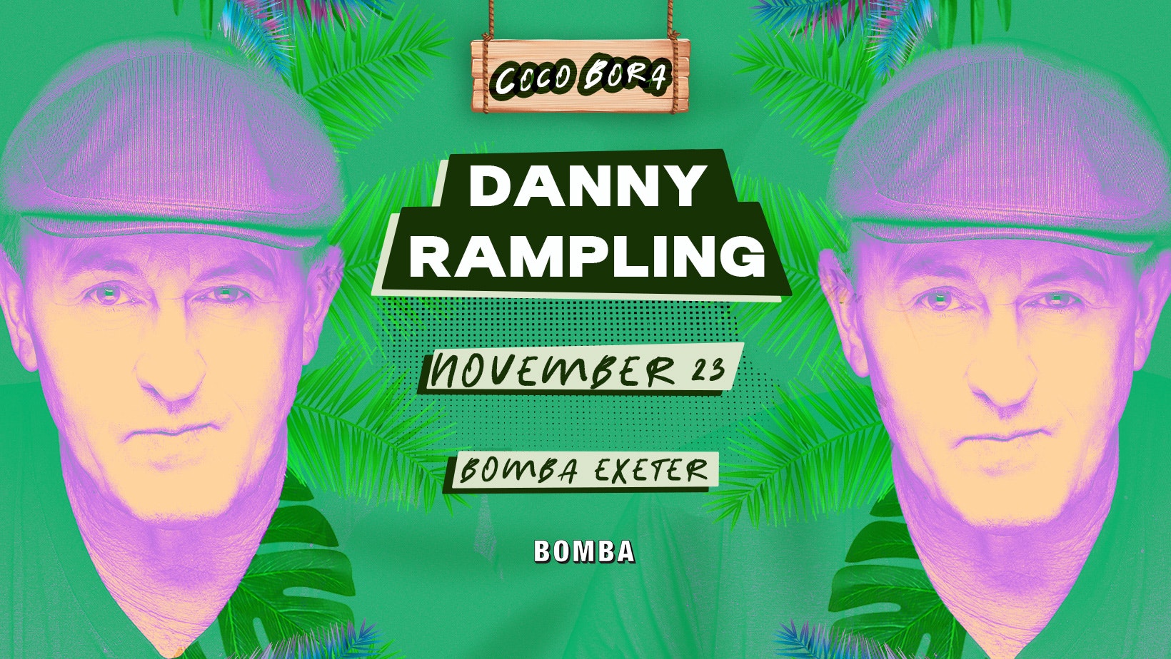 Danny Rampling – Coco Bora – Sat 23 Nov – Bomba – Exeter Quay