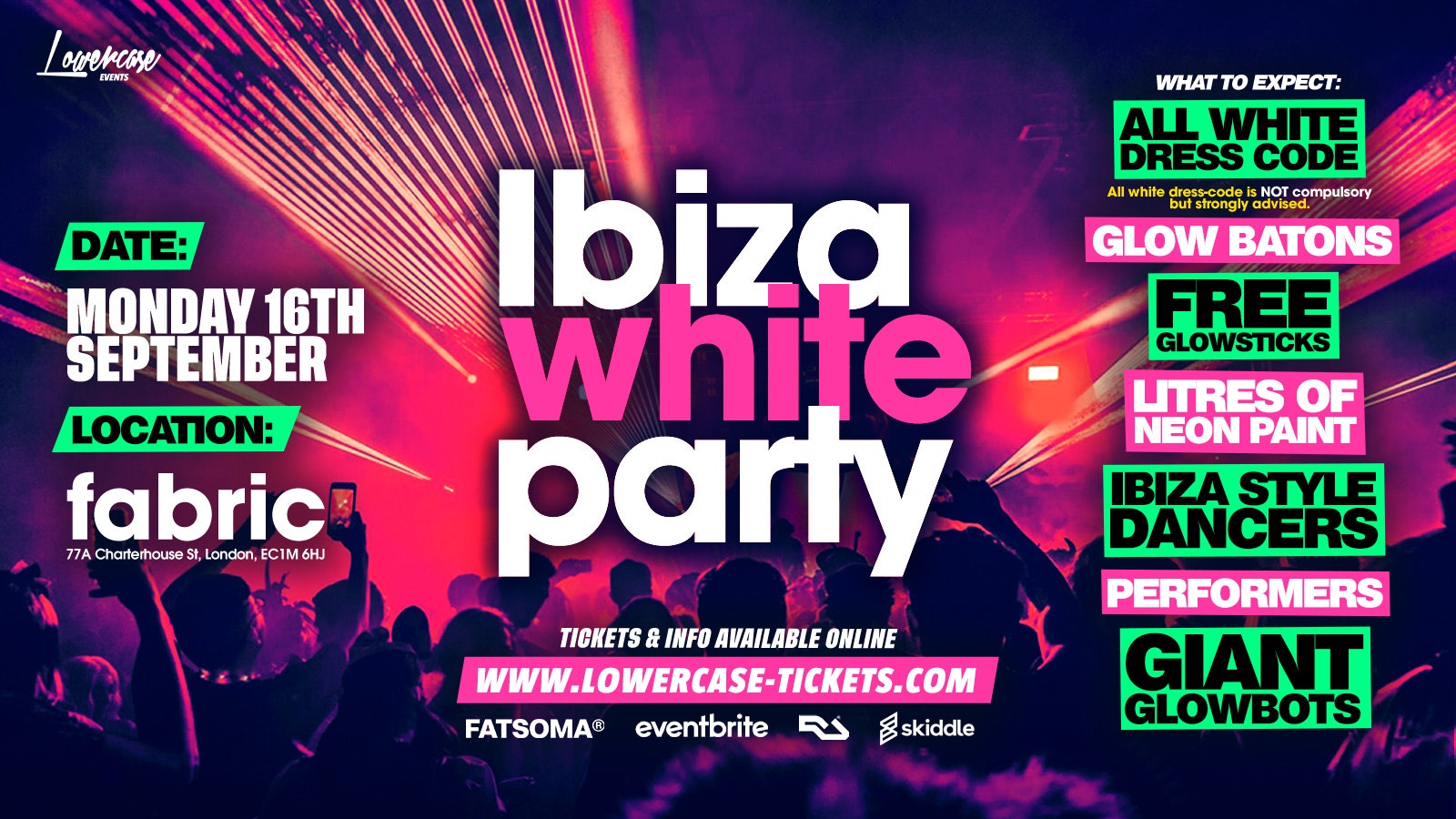 THE LONDON FRESHERS IBIZA WHITE PARTY @ FABRIC! ON SALE NOW🔥 – LONDON FRESHERS WEEK 2024