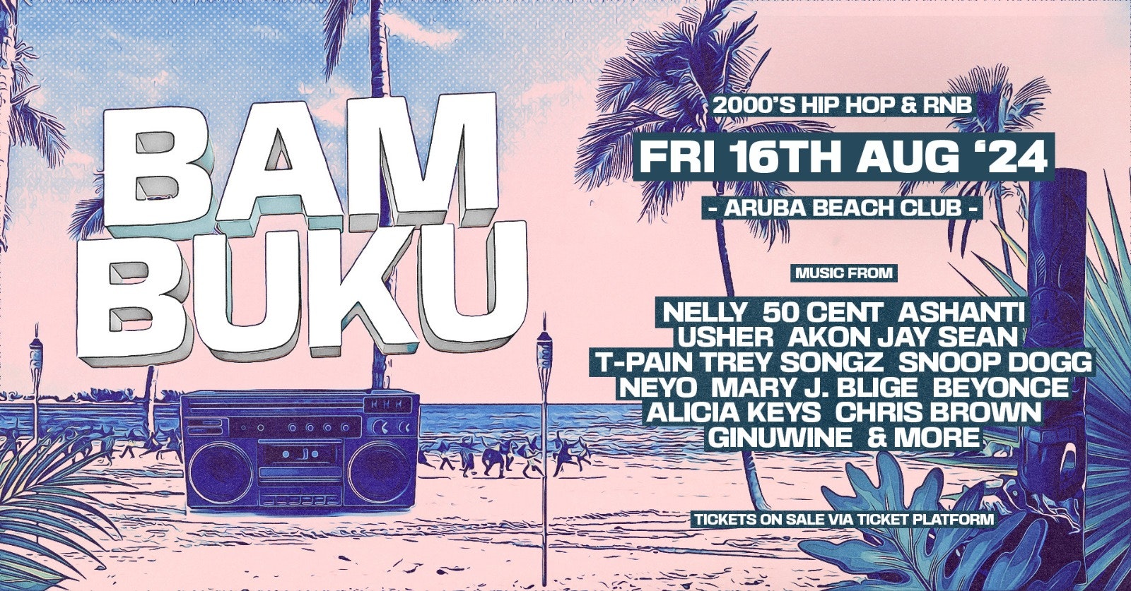 BAMBUKU – Bournemouth’s BIGGEST 00’s RnB Throwback Party @Aruba