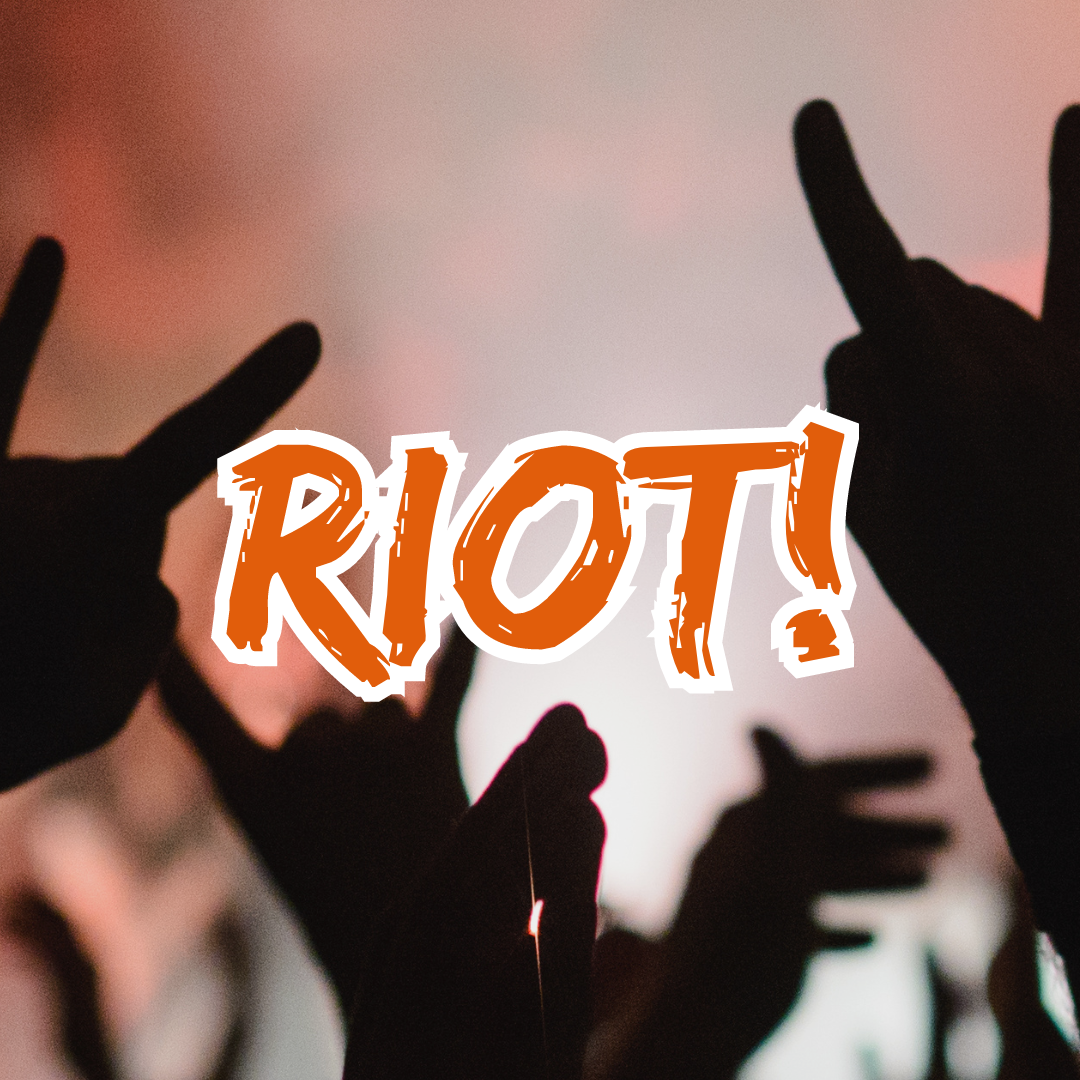 Riot! – FRESHERS SPECIAL