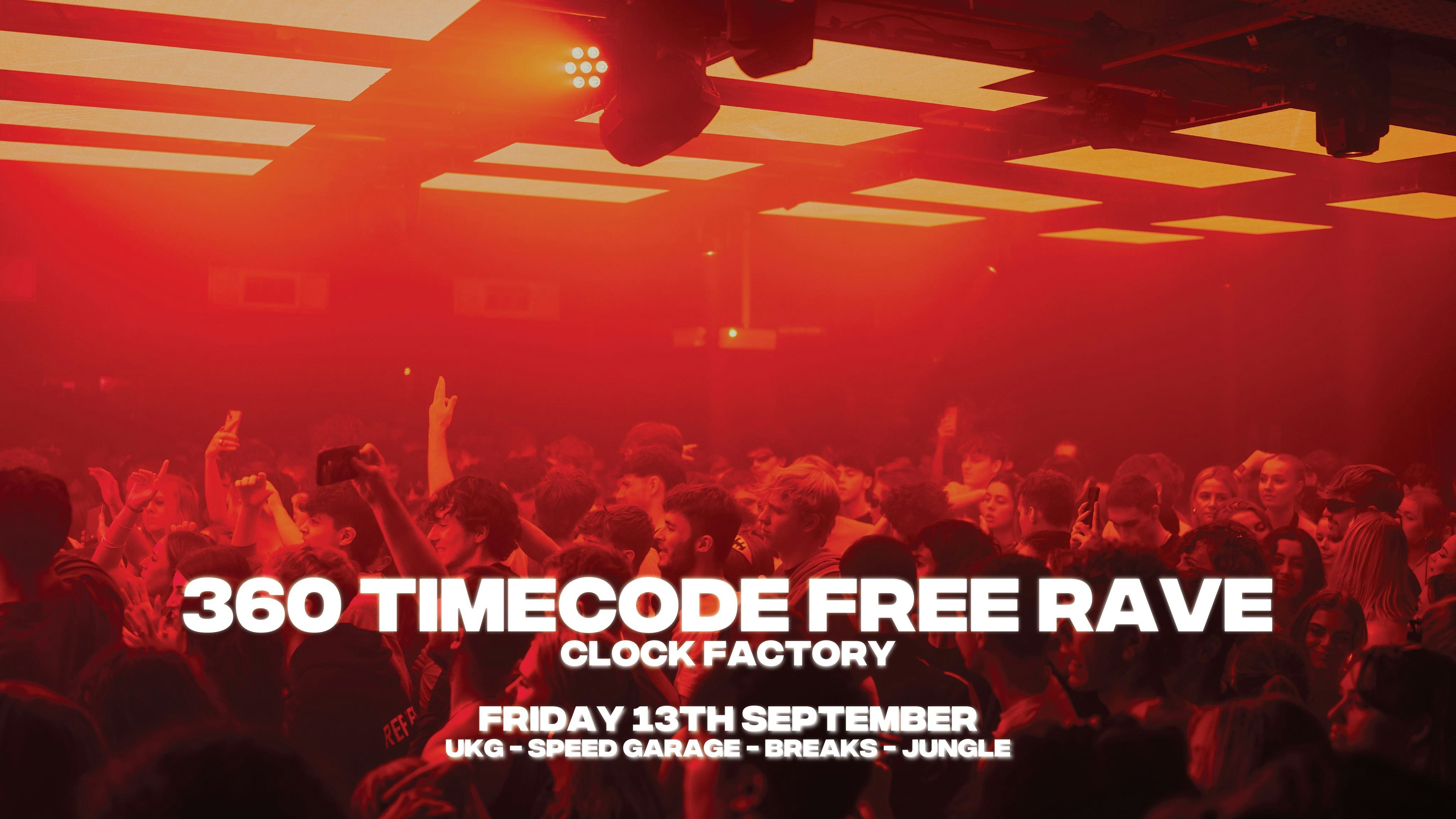 Timecode Free Rave [360 Stage]  UKG – Speed Garage – Breaks