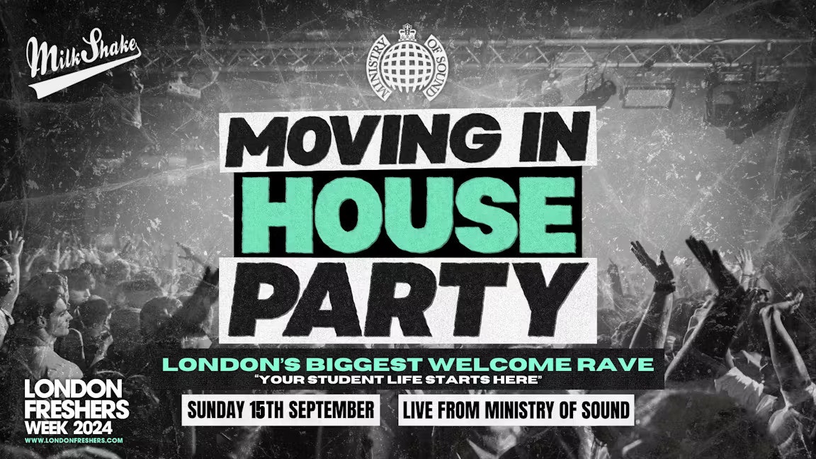 TONIGHT 10:30PM! The Moving In House Party 2024 – Ministry of Sound | London’s BIGGEST Welcome Rave 😲 – London Freshers Week 2024