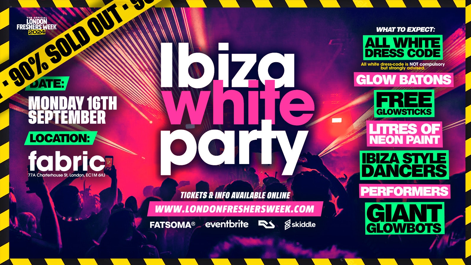 [SOLD OUT ⚠️] – The London Freshers Ibiza White Party @ Fabric! – London Freshers Week 2024 – [WEEK 1]