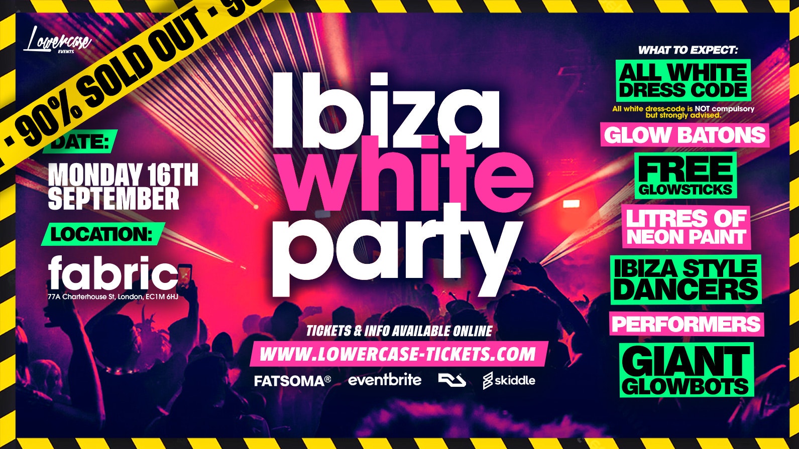 [SOLD OUT ⚠️] – THE LONDON FRESHERS IBIZA WHITE PARTY @ FABRIC! ON SALE NOW🔥 – LONDON FRESHERS WEEK 2024