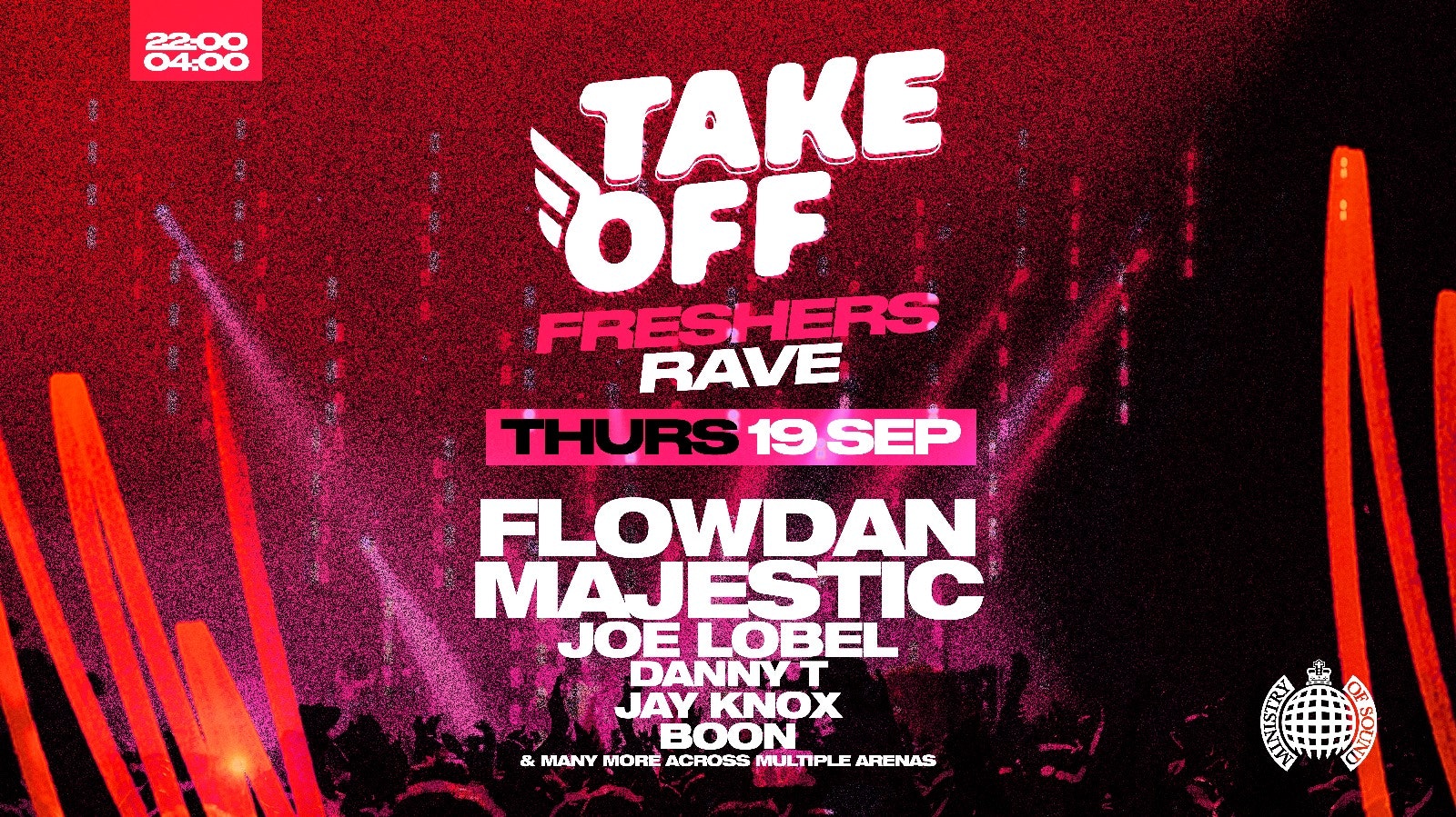 Take Off UK – Freshers Rave at Ministry of Sound 🔥 With Flowdan, Majestic & many more! (18+ EVENT)