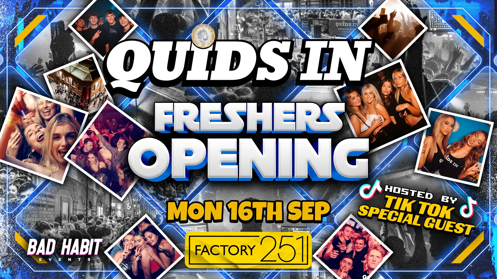 QUIDS IN 🏆 MONDAYS FRESHERS SPECIAL ! Manchester’s Favourite Monday 💙  Hosted by TikTok ⭐ Special Guest