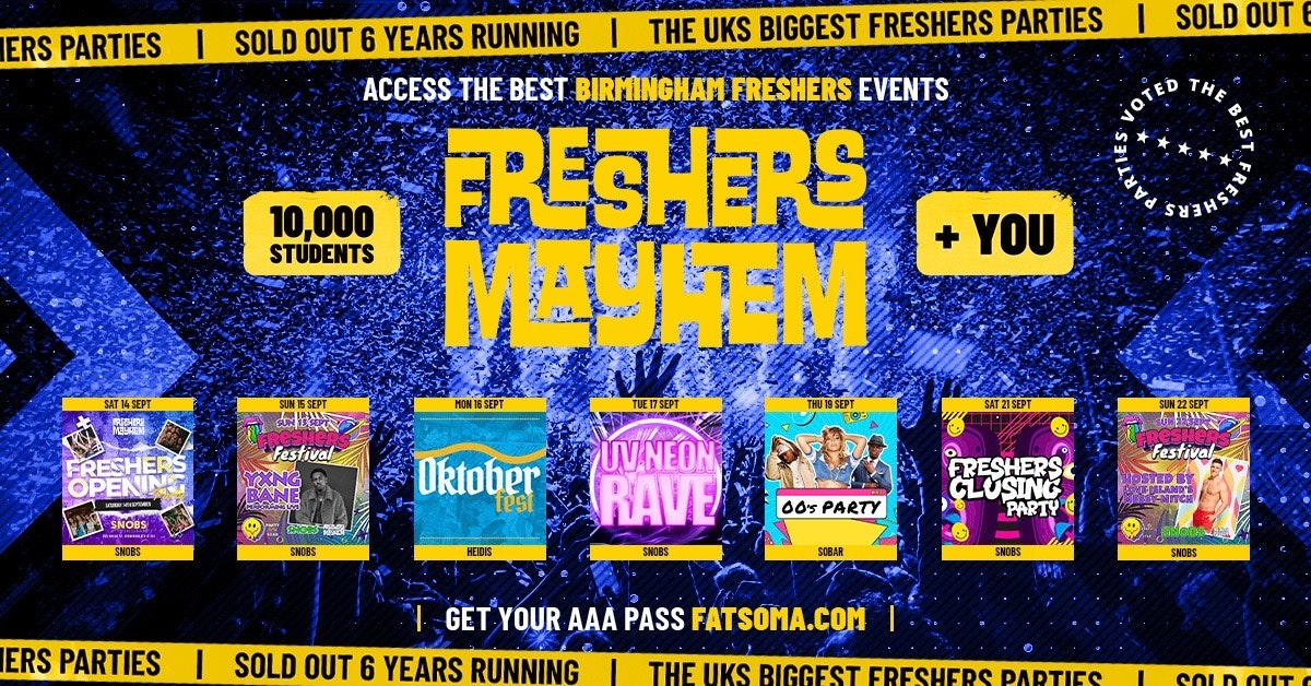 Birmingham Freshers Week 2024 –  Freshers Mayhem Week Pass – Aston University – 98% SOLD OUT