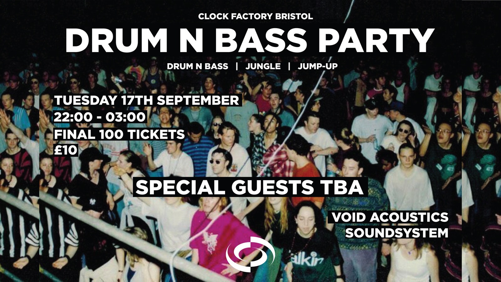 Clock Factory Bristol – Drum & Bass 360 Rave [Tonight]